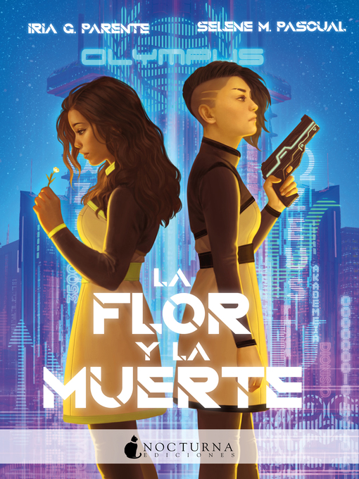 Title details for La flor y la muerte by Iria G. Parente - Available